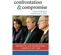 Confrontation and Compromise by Joseph A. Pika Jason D. Mycoff, Joseph August Pika (Auteur)