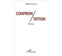 Confrontation Roman - Rifat Haxhijaj - L'harmattan - broché - Roman
