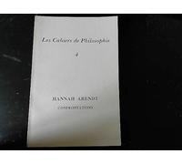 confrontations hannah arendt cahiers philosophie en frances