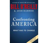 Confronting America What Has to Change - Bill O'Reilly - St. martin's press - ebook (ePub) - Livre