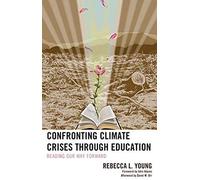 Confronting Climate Crises Through Education