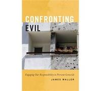 Confronting Evil by Waller James Cohen Professor of Holocaust and Genocide Studies Cohen Professor of Holocaust and Genocide Studies Keene State College H Waller James Cohen Professor of Holocaust and