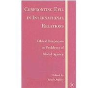 Confronting Evil in International Relations Renee Jeffery (Auteur)