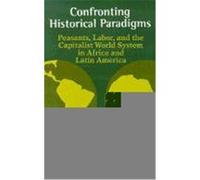 Confronting Historical Paradigms Allen F. Isaacman, Frederick Cooper (Auteur)