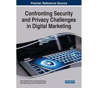 Confronting Security And Privacy Challenges In Digital Marketing