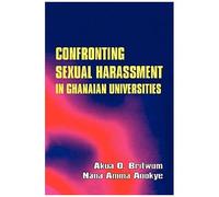 Confronting Sexual Harassment In Ghanaia