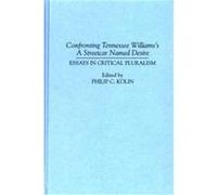 Confronting Tennessee Williams's a Streetcar Named Desire, Contributions in Drama and Theatre Studies