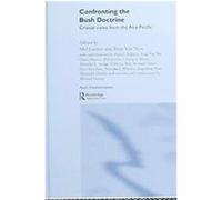 Confronting The Bush Doctrine, Asia's Transformations Series Peter Van Ness (Auteur)