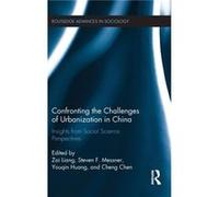 Confronting the Challenges of Urbanization in China Confronting the Challenges of Urbanization in China (Auteur)