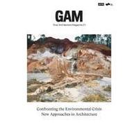 Confronting The Environmental Crisis: New Approaches In Architecture