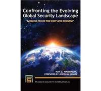 Confronting the Evolving Global Security Landscape Lessons from the Past and Present - Max G. Manwaring - Bloomsbury Publishing PLC - Livre en Anglais Max G. ManwaringMax G. Manwaring (Auteur)