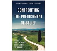 Confronting The Predicament Of Belief