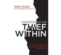 Confronting The Thief Within