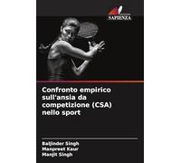 Confronto empirico sull'ansia da competizione (CSA) nello sport