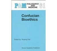 Confucian Bioethics, Philosophy and Medicine