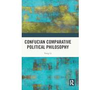 Confucian Comparative Political Philosophy