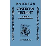 Confucian Thought (SUNY Series in Philosophy)