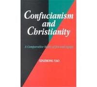 Confucianism and Christianity Hsin-Chung Yao (Auteur)