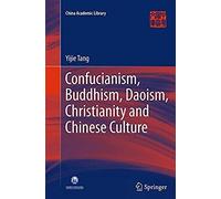 Confucianism, Buddhism, Daoism, Christianity And Chinese Culture