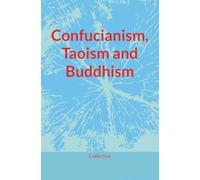 Confucianism, Taoism and Buddhism