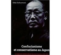 Confucianisme et conservatisme au Japon la trajectoire intellectuelle de yasuoka