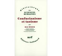 Max Weber – Confucianisme et Taoïsme – Gallimard