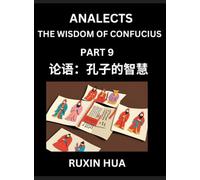 Confucius Analects for Kids (Part 9) - Discover Chinese Language and Culture by Learning Ancient Confucian Philosophy, A Beginners to Mandarin, Easy ... English for Chinese Reading Practice, HSK Al