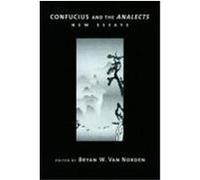 Confucius and the Analects: New Essays