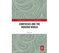 Confucius and the Modern World – Routledge