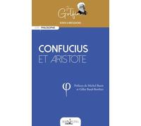 Confucius Et Aristote - Essai Sur La Politique Et Les Cultures