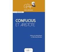Confucius et Aristote: Essai sur la politique et les cultures