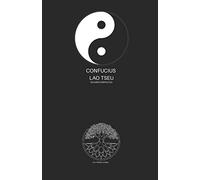 Confucius et Lao Tseu (Œuvres Complètes en Français)