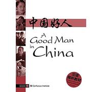 Confucius Institute: Good Man In China