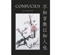 Confucius - Les Analectes - 2ème édition Confucius (Auteur), Françoise Fortoul (Traduction)