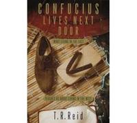 Confucius Lives Next Door T. R. Reid (Auteur)