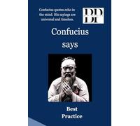 Confucius says