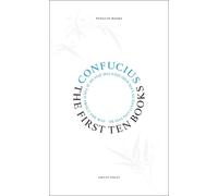 Confucius The First Ten Books (Poche) Penguin Great Ideas