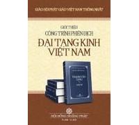 Cong Trinh Phien Dich Dai Tang Kinh Viet Nam