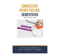 Congestive Heart Failure Demystified
