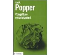 Congetture E Confutazioni. Lo Sviluppo Della Conoscenza Scientifica