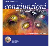 Congiunzioni: La parola e il segno