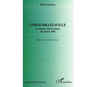 Congo-Brazzaville la clameur démocratique des années 1990
