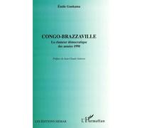 Congo-Brazzaville la clameur démocratique des années 1990