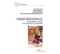 Congo Brazzaville – Vulnérabilités sociales et économiques au quotidien – L'Harmattan