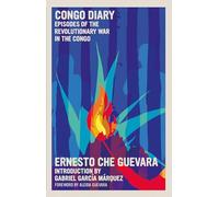 Congo Diary: Episodes of the Revolutionary War in the Congo