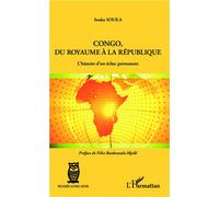 Souka Souka – Congo, du royaume à la république – L'histoire d'un échec permanent – Broché