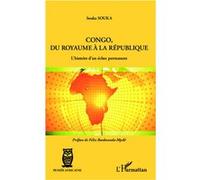 Congo, du royaume à la république L'histoire d'un échec permanent - Souka Souka - L'harmattan - broché - Essai