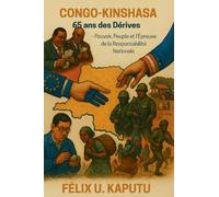 Congo-Kinshasa 65 Ans Des Dérives