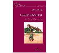 Ambroise V. Bukassa – Congo Kinshasa : Quand la corruption dirige la République – Broché – Essai
