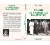 Congo, la transition escamotée - Guy Menga - L'harmattan - broché - Livre